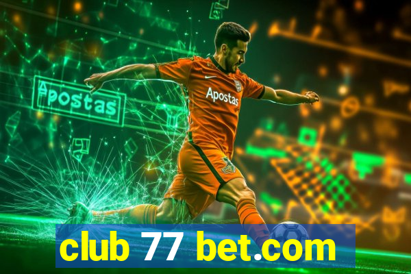 club 77 bet.com